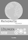 Mathematik Fachhochschulreife Technik. Lösungen zum Schülerbuch Nordrhein-Westfalen - Christoph Berg ; Juliane Brüggemann ; Berthold Heinrich ; Mei-Liem Jakob - 9783064508200