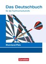 Das Deutschbuch 11./12. Schuljahr - Fachhochschulreife - Rheinland-Pfalz - Schülerbuch - Kerstin Ansel-Röhrleef ; Carolin Werner ; Nicole Winkler ; Helmut van Züren - 9783064511682