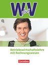 W plus V - Höhere Berufsfachschule Nordrhein-Westfalen Band 2: 12. Jahrgangsstufe - BWL mit Rechnungswesen - Christian Fritz ; Ute Morgenstern ; Michael Piek ; Thomas Schmitz-Kaltenthaler - 9783064512719