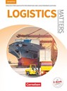 Matters Wirtschaft - Logistics Matters 2nd edition - B1-Mitte B2 - Schülerbuch - Michael Benford ; Justin Ehresman ; Sandra Haberkorn ; Fritz Michler - 9783064516465