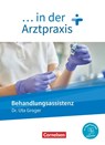 ... in der Arztpraxis. Behandlungsassistenz - Schülerbuch - Uta Groger - 9783064517653