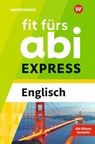 Fit fürs Abi Express. Englisch - Sarah Nowotny - 9783070030382