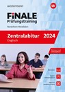 FiNALE Prüfungstraining Zentralabitur Nordrhein-Westfalen. Englisch 2024 - LEHNEN,  Thomas ; Schulz, Miriam ; Schwarz, Claudia - 9783071724174