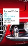 Die blitzenden Waffen - Robert Pfaller - 9783100590350
