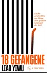18 Gefangene - Yiwu Liao - 9783103970784