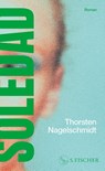 Soledad - Thorsten Nagelschmidt - 9783103971088
