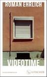 Videotime - Roman Ehrlich - 9783103971972