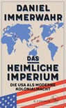 Das heimliche Imperium - Daniel Immerwahr - 9783103972351