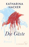 Die Gäste - Katharina Hacker - 9783103973372