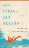 Der Abfall der Herzen - Thorsten Nagelschmidt - 9783103973471