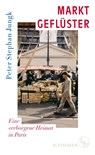 Marktgeflüster - Peter Stephan Jungk - 9783103973686
