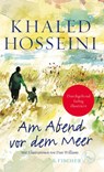 Am Abend vor dem Meer - Khaled Hosseini - 9783103974096