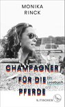 Champagner für die Pferde - Monika Rinck - 9783103974201