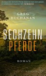 Sechzehn Pferde - Greg Buchanan - 9783103974881