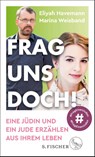 Frag uns doch! - Marina Weisband ; Eliyah Havemann - 9783103974911