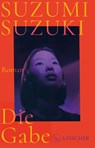 Die Gabe - Suzumi Suzuki - 9783103975475