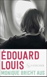 Monique bricht aus - Édouard Louis - 9783103975581