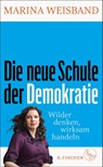 Die neue Schule der Demokratie - Marina Weisband ; Doris Mendlewitsch - 9783103975925