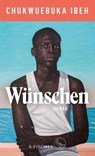 Wünschen - Chukwuebuka Ibeh - 9783103975987
