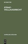 Strafvollzugsrecht - Degruyter - 9783110075779