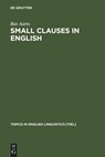 Small Clauses in English - Bas Aarts - 9783110134872