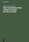 Deutschsprachige Literatur des Mittelalters - Burghart Wachinger - 9783110169119