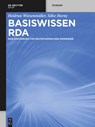 Basiswissen RDA - Silke Horny ; Heidrun Wiesenmüller - 9783110311464