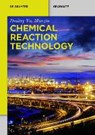 Chemical Reaction Technology - MURZIN,  Dmitry Yu. - 9783110336436