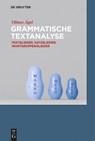 Grammatische Textanalyse - Vilmos Agel - 9783110360905