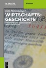 Wirtschaftsgeschichte - Toni Pierenkemper - 9783110399721