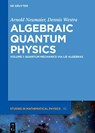 Quantum Mechanics via Lie Algebras - Arnold Neumaier ; Dennis Westra - 9783110406108