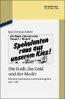 Führer, K: Stadt, das Geld und der Markt - FÜHRER,  Karl Christian - 9783110414790