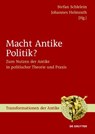 Macht Antike Politik? - Stefan Schlelein ; Johannes Helmrath - 9783110426793