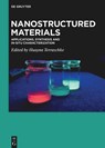Nanostructured Materials - Huayna Terraschke - 9783110458299