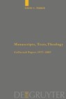 Manuscripts, Texts, Theology - David C. Parker - 9783110487909