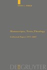 Manuscripts, Texts, Theology - David C. Parker - 9783110487909