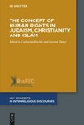 The Concept of Human Rights in Judaism, Christianity and Islam - Catharina Rachik ; Georges Tamer - 9783110560534
