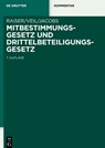 Mitbestimmungsgesetz Und Drittelbeteiligungsgesetz - Thomas Raiser ; Rudiger Veil ; Matthias Jacobs - 9783110601572