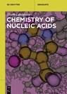 Chemistry of Nucleic Acids - Harri Lonnberg - 9783110609271