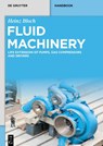 Fluid Machinery - Heinz Bloch - 9783110674132