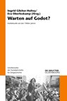 Warten Auf Godot? - Ingrid Gilcher-Holtey ; Eva Oberloskamp - 9783110681406