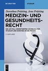 Medizin- und Gesundheitsrecht - Dorothea Prütting ; Jens Prütting - 9783110700411