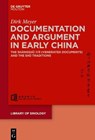 Documentation and Argument in Early China - MEYER,  Dirk - 9783110708417
