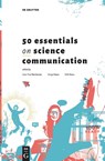 50 Essentials on Science Communication - Jean Paul Bertemes ; Serge Haan ; Dirk Hans - 9783110763263