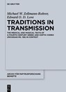 Traditions in Transmission - Michael W. Zellmann-Rohrer ; Edward O. D. Love - 9783110778755