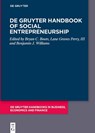 De Gruyter Handbook of Social Entrepreneurship - Bryan C. Boots ; III Perry ; Benjamin J. Williams - 9783110795356