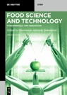 Food Science and Technology - Oluwatosin Ademola Ijabadeniyi - 9783111013091