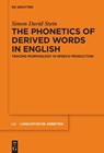 The Phonetics of Derived Words in English - Simon David Stein - 9783111023519