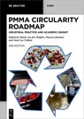 PMMA Circularity Roadmap - Simon van der Heijden ; Pascal Lakeman ; Jean-Luc Dubois - 9783111076836