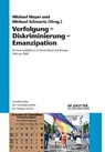 Verfolgung - Diskriminierung - Emanzipation - Michael Mayer ; Michael Schwartz - 9783111085388